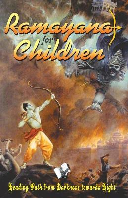 Ramayana for Children: From Darkness Toward Light: the Story of Hindu God Rama - Seema Gupta - cover