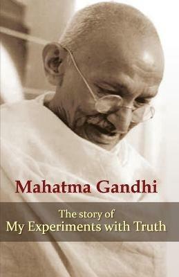 My Experiments with Truth - Mohandas K. Gandhi - cover