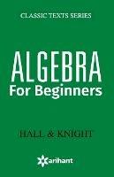 Algebra for Beginners - Hall,Knight - cover