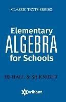 Elementary Algebra for Schools - S.R. Knight - cover