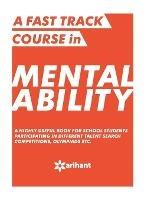 A Fast Track Course in Mental Ability - Arihant Experts - cover