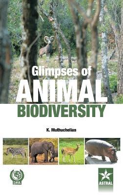 Glimpses of Animal Biodiversity - K Muthuchelian - cover