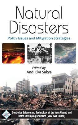 Natural Disasters: Policy Issues and Mitigation Strategies/Nam S&T Centre - Andi Eka Sakya - cover