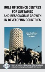 Role of Science Centres for Sustained and Responsible Growth in Developing Countries/Nam S&T Centre