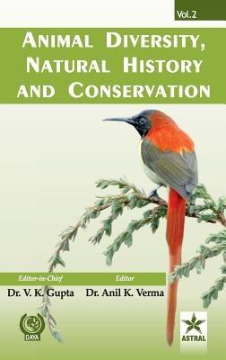 Animal Diversity, Natural History and Conservation Vol. 2 - Anil K Varma Vijay Kumar Gupta - cover