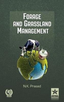 Forage and Grassland Management - N K Prasad - cover