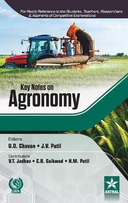 Key Notes on Agronomy - J V Et Al Patil - cover