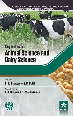 Key Notes on Animal Science and Dairy Science - J V Patilk D Chavan U D Chavan - cover