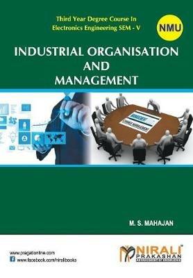 Industrial Organisation And Management - M S Mahajan - cover