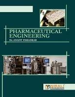 Pharmaceutical Engineering - Anant Paradkar - cover
