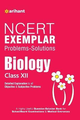 Ncert Exemplar Problems-Solutions Biology Class 12th - Experts - cover