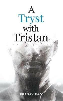 A Tryst with Tristan - Pranav Rao - cover