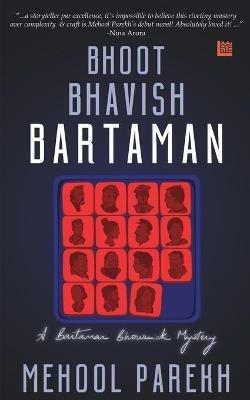 Bhoot, Bhavish, Bartaman - Mehool Parekh - cover