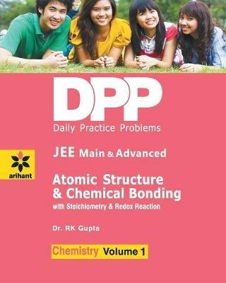 Daily Practice Problems for Atomic Structure & Chemical Bonding (Chemistry) - R.K. Gupta - cover