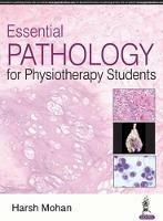 Essential Pathology for Physiotherapy Students - Harsh Mohan - cover