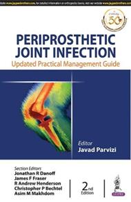 Periprosthetic Joint Infection: Practical Management Guide
