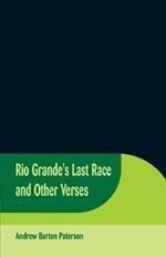 Rio Grande's Last Race and Other Verses