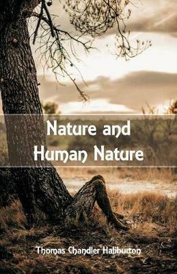 Nature and Human Nature - Thomas Chandler Haliburton - cover