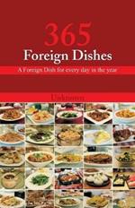 365 Foreign Dishes: A Foreign Dish for every day in the year