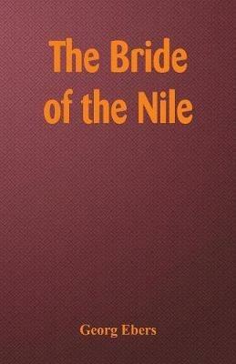 The Bride of the Nile - Georg Ebers - cover