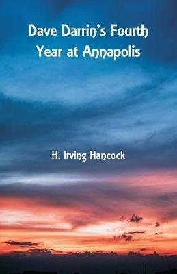 Dave Darrin's Fourth Year at Annapolis - H Irving Hancock - cover