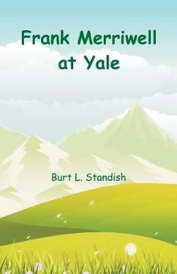Frank Merriwell at Yale - Burt L Standish - cover