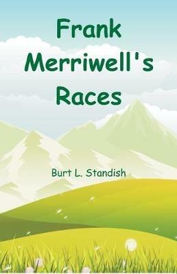 Frank Merriwell's Races - Burt L Standish - cover