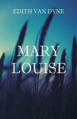 Mary Louise - Edith Van Dyne - cover
