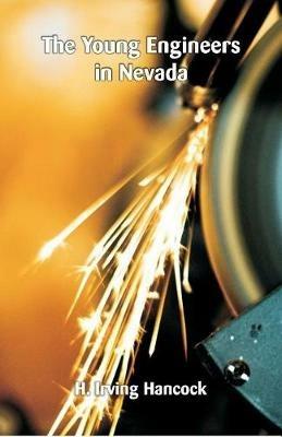 The Young Engineers in Nevada - H Irving Hancock - cover