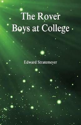 The Rover Boys at College - Edward Stratemeyer - cover