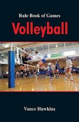 Rule Book of Games: Volleyball - Vance Hawkins - cover