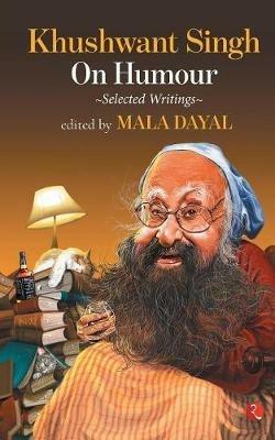 KHUSHWANT SINGH ON HUMOUR: Selected Writings - KHUSHWANT SINGH - cover