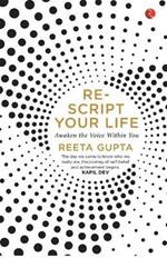 RESCRIPT YOUR LIFE: Awaken the Voice Within You