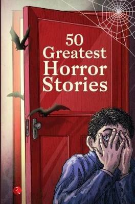 50 GREATEST HORROR STORIES - Terry O'Brien - cover