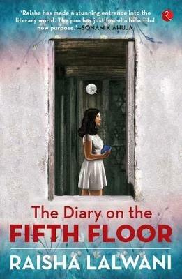 THE DIARY ON THE FIFTH FLOOR - Raisha Lalwani - cover