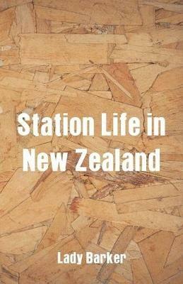 Station Life in New Zealand - Lady Barker - cover