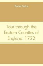 Tour through the Eastern Counties of England, 1722