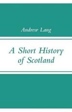 A Short History of Scotland