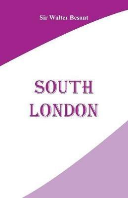 South London - Sir Walter Besant - cover