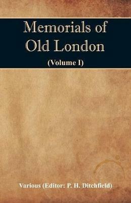 Memorials of Old London (Volume I) - cover