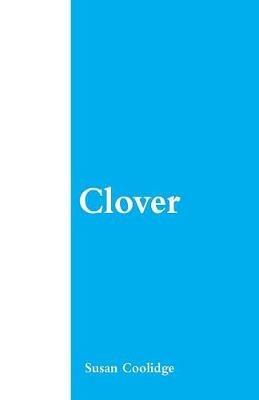Clover - Susan Coolidge - cover