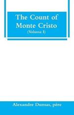 The Count of Monte Cristo (Volume I)