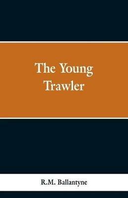 The Young Trawler - Robert Michael Ballantyne - cover
