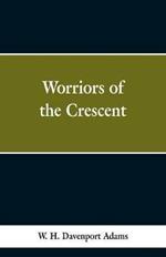 Worriors of the Crescent