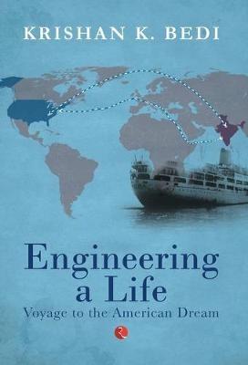 Engineering a Life - Krishan K. Bedi - cover