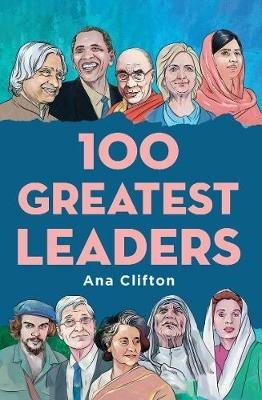 100 Greatest Leaders - Ana Clifton - cover