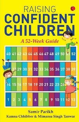 Raising Confident Children: A 52-Week Guide - Dr Samir Parikh - cover