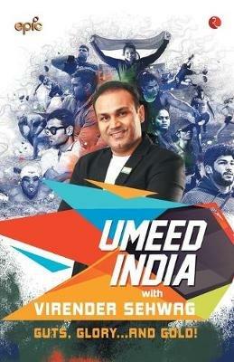 Umeed India with Virender Sehwag: Guts, Glory...and Gold! - EPIC Television Channel - cover