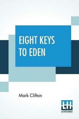 Eight Keys To Eden - Mark Clifton - cover