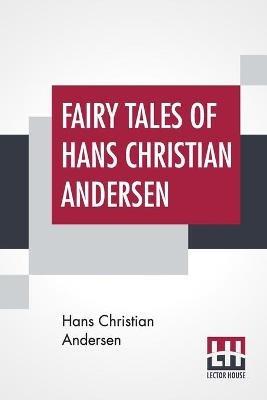 Fairy Tales Of Hans Christian Andersen - Hans Christian Andersen - cover